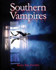 Cover of Southern Vampires by Karyn Zweifel