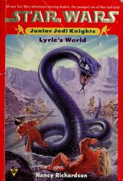 Cover of Star Wars - Junior Jedi Knights - Lyric's World by Nancy Richardson