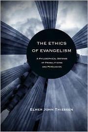 Front cover of Ethics of evangelism by Elmer John Thiessen
