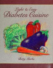 Front cover of Light & easy diabetes cuisine by Betty Marks