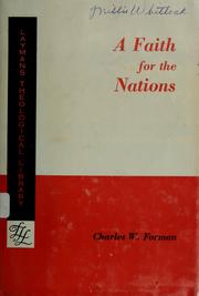 Front cover of A faith for the nations by Charles W. Forman