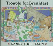 Cover of Trouble for breakfast by Sandy Gullikson