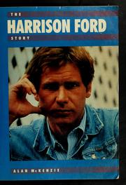 Front cover of The Harrison Ford story by Alan McKenzie