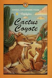 Front cover of Cactus Coyote and other stories of animal escapades by Unknown