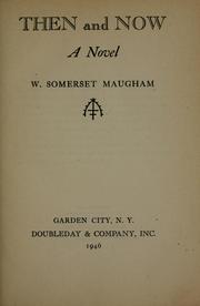 Front cover of Then and Now by William Somerset Maugham