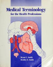 Front cover of Medical terminology for the health professions by Bryan C. Smith