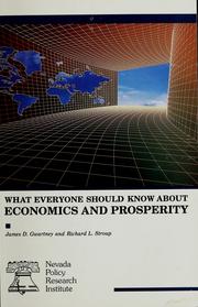 Front cover of What everyone should know about economics and prosperity by James D. Gwartney