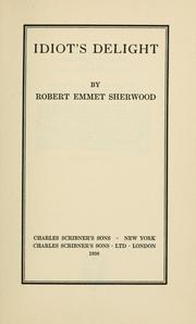 Cover of Idiot's delight by Robert E. Sherwood