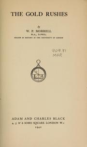 Cover of The gold rushes by W. P. Morrell