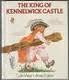 Front cover of The King of Kennelwick Castle by Colin West