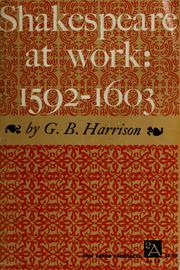 Cover of Shakespeare at work, 1592-1603 by G. B. Harrison