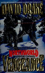 Front cover of Northworld  book 2, Vengeance by David Drake