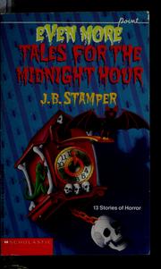 Front cover of Even more tales for the midnight hour by Judith Bauer Stamper