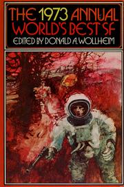 Front cover of The 1973 annual world's best SF by Donald A. Wollheim