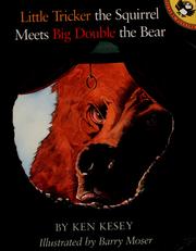 Front cover of Little Tricker the squirrel meets Big Double the bear by Ken Kesey