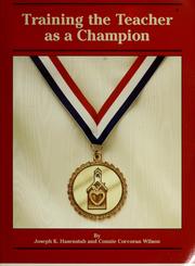 Front cover of Training the teacher as a champion by Joseph Hasenstab