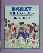 Cover of Bailey, the big bully by Lizi Boyd