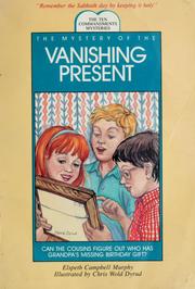 Front cover of The mystery of the vanishing present by Elspeth Campbell Murphy