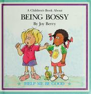 Cover of Being Bossy by Joy Berry