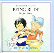 Front cover of A children's book about being rude by Joy Berry