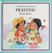 Front cover of A Book about Fighting by Joy Berry