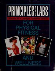Front cover of Principles and Labs for Physical Fitness and Wellness by Werner W. K. Hoeger