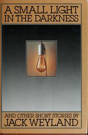 Cover of A small light in the darkness by Jack Weyland