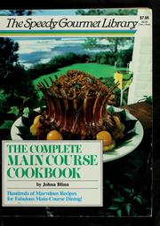Cover of The complete main course cookbook by Johna Blinn
