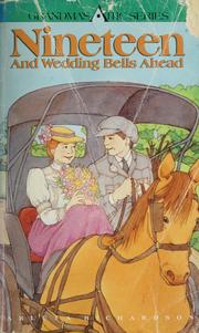 Cover of Nineteen and wedding bells ahead by Arleta Richardson