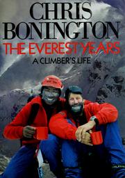 Cover of The Everest years by Chris Bonington
