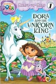 Front cover of Dora and the Unicorn King by Ellie Seiss