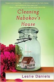 Front cover of Cleaning Nabokov's House by Leslie Daniels