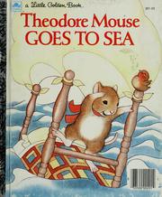 Cover of Theodore Mouse goes to sea by Michaela Muntean