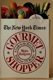Front cover of The New York Times Gourmet Shopper by Moira Hodgson