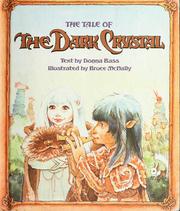 Front cover of The tale of the dark crystal by Donna Bass