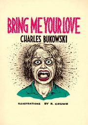 Front cover of Bring me your love by Charles Bukowski