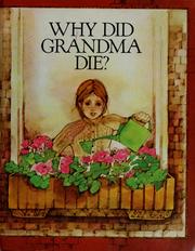 Front cover of Why did grandma die? by Trudy Madler
