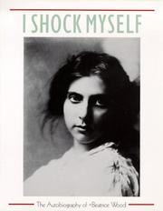 Front cover of I shock myself by Beatrice Wood
