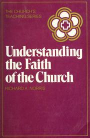 Front cover of Understanding the faith of the Church by Richard A. Norris