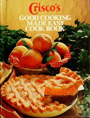 Front cover of Crisco's good cooking made easy cookbook. by Unknown