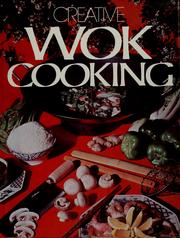 Cover of Creative wok cooking by Ethel Lang Graham