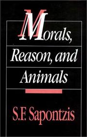 Front cover of Morals, reason, and animals by S. F. Sapontzis