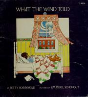 Cover of What the wind told by Betty Virginia Doyle Boegehold