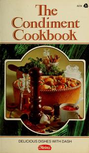Front cover of The condiment cookbook by H.J. Heinz Company.