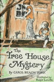 Front cover of The tree house mystery by Carol Beach York