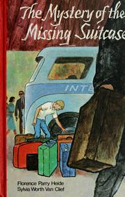 Front cover of The mystery of the missing suitcase by Florence Parry Heide