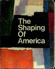 Front cover of The shaping of America by Richard Orr Curry