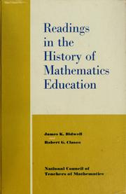 Front cover of Readings in the history of mathematics education by James K. Bidwell