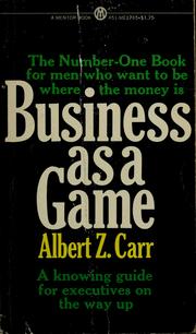 Cover of Business as a game. by Albert H. Z. Carr