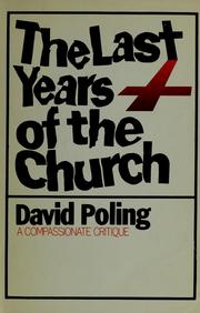 Front cover of The last years of the church by David Poling